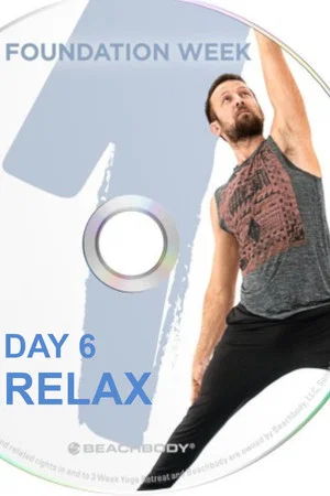 Постер: 3 Weeks Yoga Retreat - Week 1 Foundation - Day 6 Relax