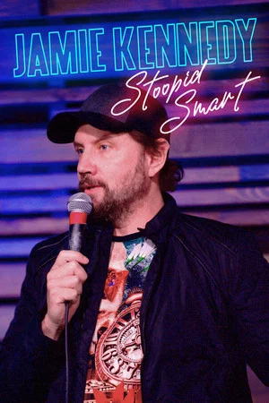 Постер: Jamie Kennedy: Stoopid Smart