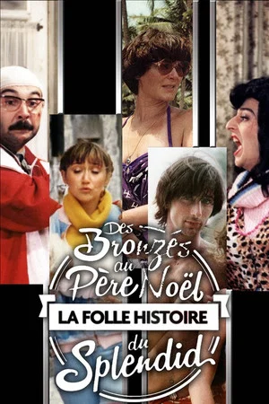 Постер: Des Bronzés au Père Noël, la folle histoire du Splendid