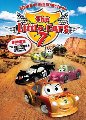 Постер: The Little Cars 7: Revved Up and Ready to Go