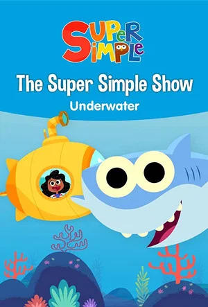 Постер: The Super Simple Show - Underwater