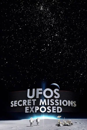 Постер: UFOs Secret Missions Exposed