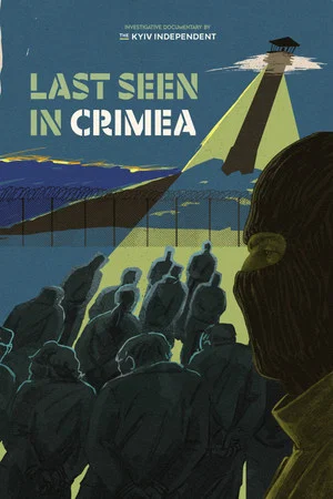 Постер: Last Seen in Crimea