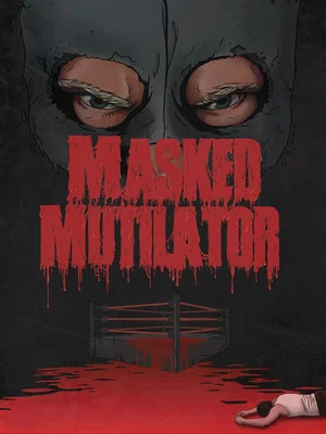 Постер: Masked Mutilator