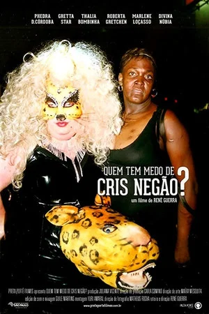 Постер: Who's Afraid of Cris Negão?
