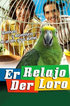 Постер: Er relajo der Loro