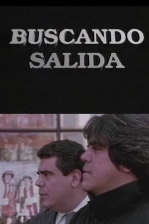 Постер: Buscando salida