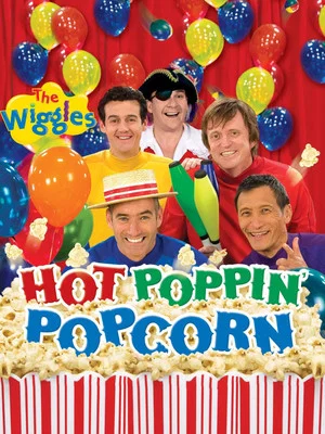 Постер: The Wiggles: Hot Poppin' Popcorn