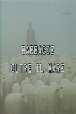 Постер: Barbagie oltre il mare