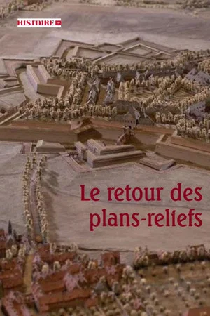 Постер: Le retour des plans-reliefs