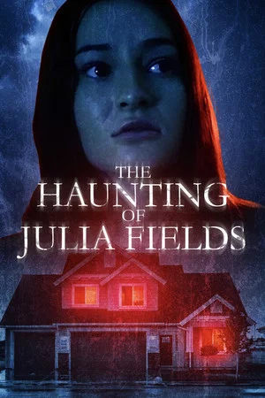 Постер: The Haunting of Julia Fields