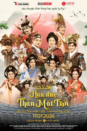 Постер: Ngày Xửa Ngày Xưa 36: Hậu duệ Thần Mặt trời