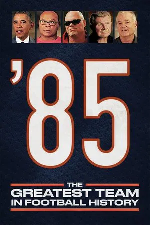 Постер: '85: The Greatest Team in Football History