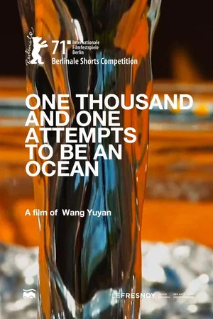 Постер: One Thousand and One Attempts to Be an Ocean