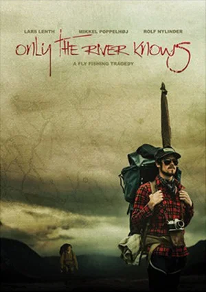 Постер: Only the River Knows