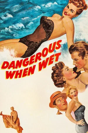 Постер: Dangerous When Wet