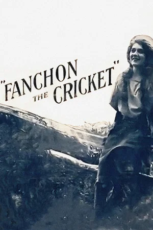 Постер: Fanchon, the Cricket