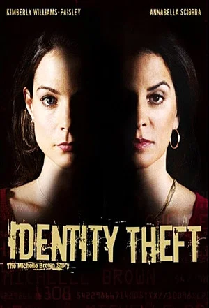 Постер: Identity Theft: The Michelle Brown Story