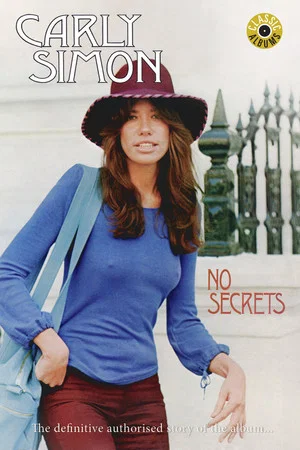 Постер: Classic Albums: Carly Simon - No Secrets