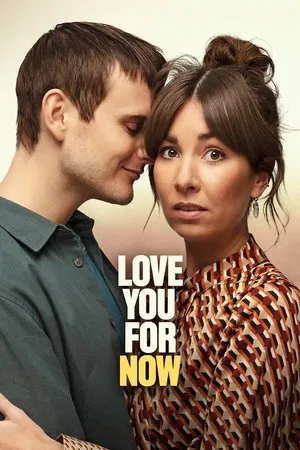 Постер: Love You for Now