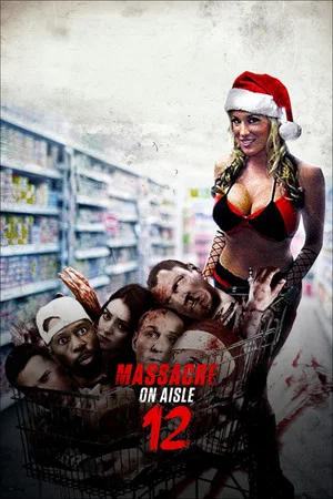 Постер: Massacre on Aisle 12