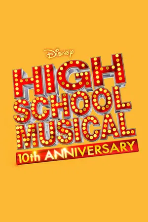 Постер: High School Musical: 10th Anniversary
