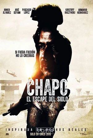 Постер: Chapo: El Escape Del Siglo