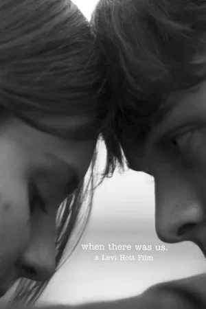 Постер: when there was us.