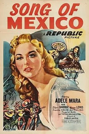 Постер: Song of Mexico