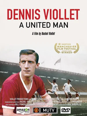 Постер: Dennis Viollet: A United Man
