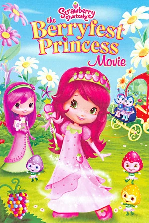 Постер: Strawberry Shortcake: The Berryfest Princess