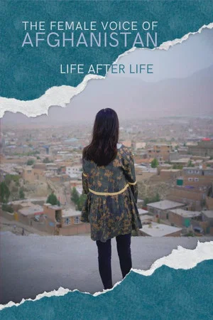 Постер: The Female Voice Of Afghanistan: Life After Life