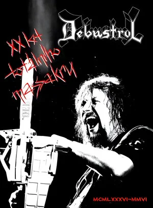 Постер: Debustrol – XX let totálního massakru