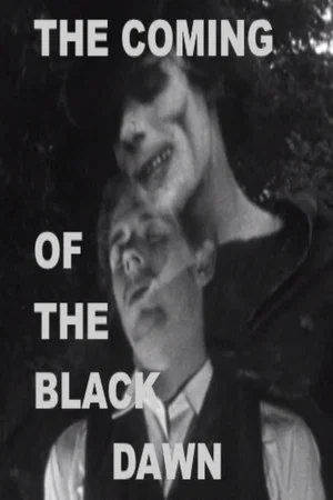 Постер: The Coming of the Black Dawn
