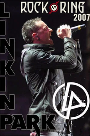 Постер: Linkin Park: Live at Rock am Ring 2007