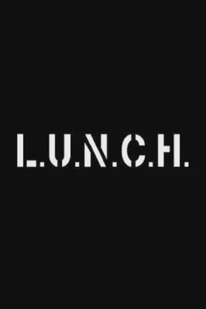 Постер: L.U.N.C.H.