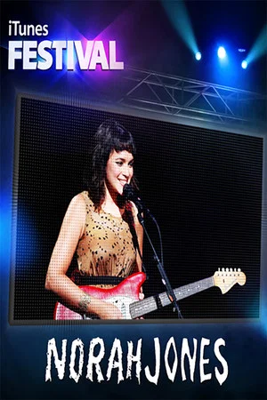Постер: Norah Jones - Live at iTunes Festival