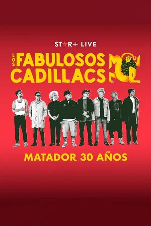 Постер: Los Fabulosos Cadillacs | Matador 30 Años