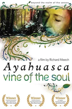 Постер: Vine of the Soul: Encounters with Ayahuasca