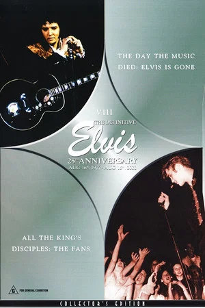Постер: The Definitive Elvis 25th Anniversary: Vol. 8 The Day The Music Died & All The Kings Disciples-The Fans