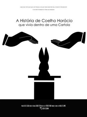 Постер: The story of Horace, the Rabbit, who lived inside a top hat