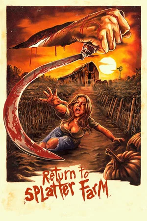 Постер: Return To Splatter Farm