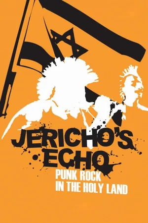 Постер: Jericho's Echo - Punk Rock In The Holy Land