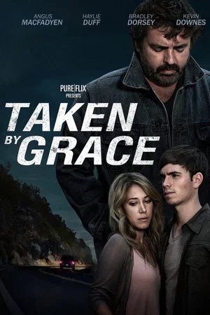 Постер: Taken by Grace