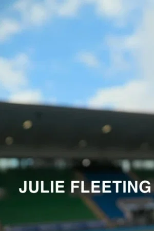 Постер: Julie Fleeting