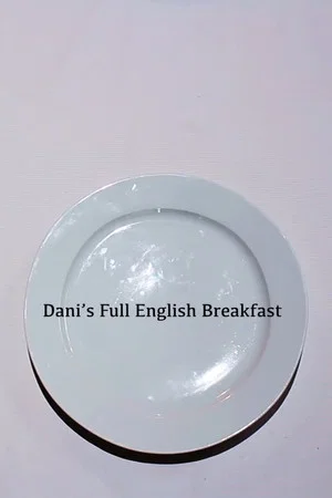 Постер: Dani's Full English Breakfast