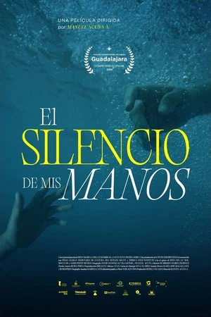 Постер: The Silence of My Hands