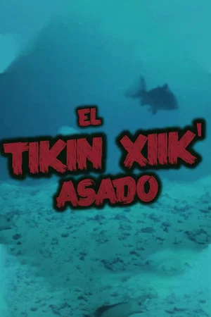 Постер: El Tikin Xiik' Asado