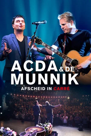 Постер: Acda & De Munnik: Afscheid in Carré