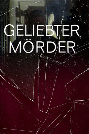 Постер: Geliebter Mörder